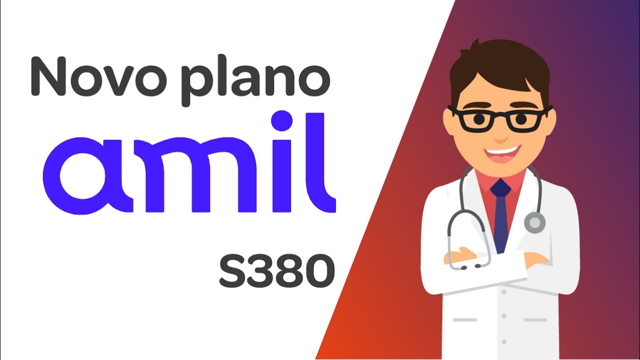 Amil S380 – Planos Amil Saúde